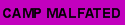 Camp Malfated